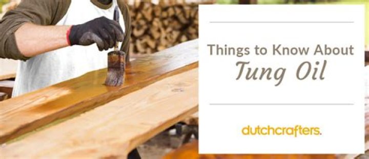 What is tung oil best for?