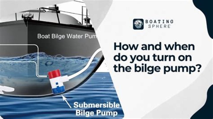 When should I turn on my bilge pump?