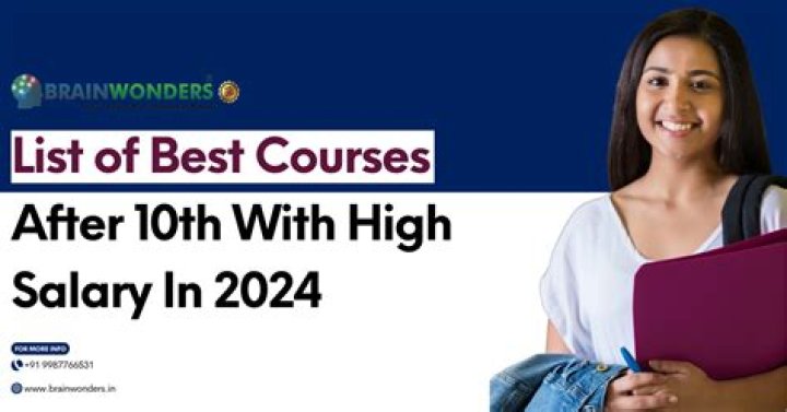Which courses is best after 10th with high salary?