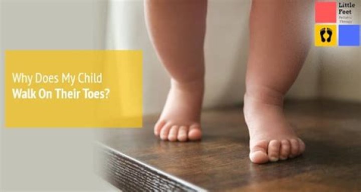 Why does my child walk on her tiptoes?