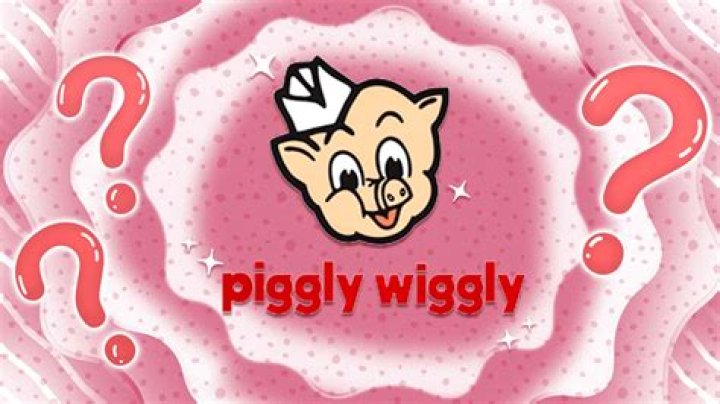 Why is Piggly Wiggly called Piggly Wiggly?